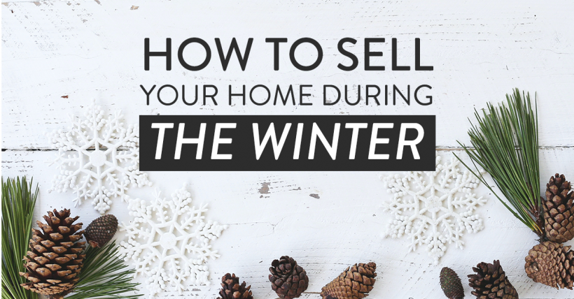 How to Sell Your Home During the Winter Season